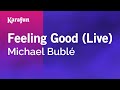 Karaoke Feeling Good (Live) - Michael Bublé *