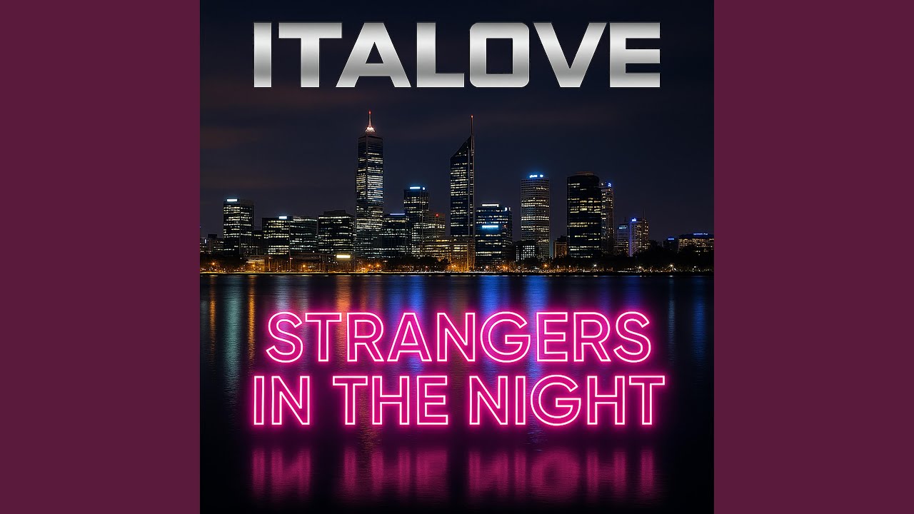 Strangers in the Night (Italoconnection Remix Radio 2025) - YouTube