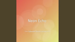Neon Echo