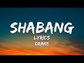DRAKE SHABANG Official Lyric Video ICEMAN ALBUM 