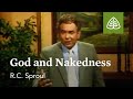 God and Nakedness: The Intimate Marriage with R.C. Sproul