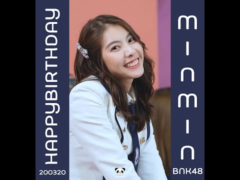 Happy Birth Day Minmin BNK48 2020