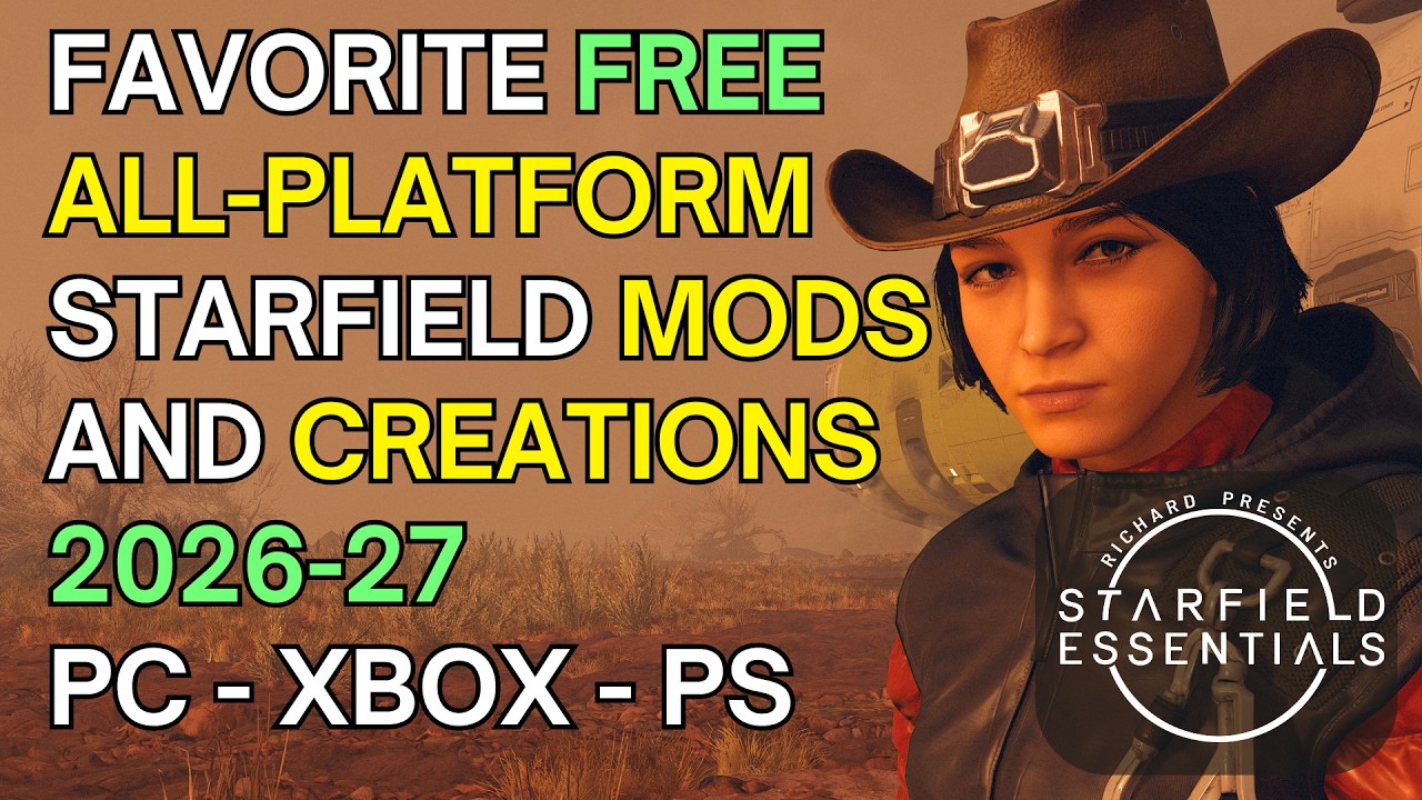 Favorite Free All Platform Starfield Mods and Creations 2026-27