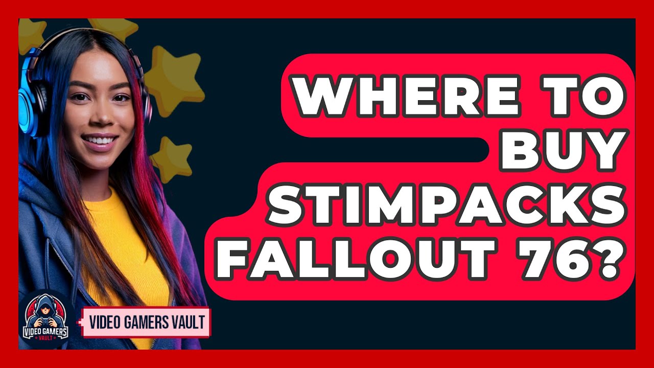 Where To Buy Stimpacks Fallout 76? - Video Gamers Vault