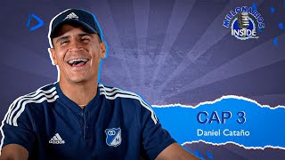 MILLONARIOS INSIDE CON DANIEL CATAÑO 🎙️🔵