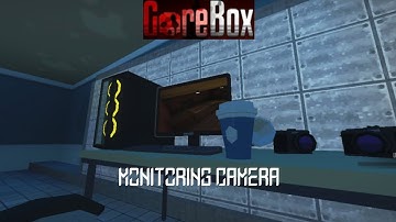 How to make a surveillance/monitoring camera in Gorebox