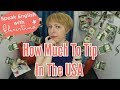 How much to tip in the USA - American culture & travel