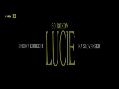 Jediný koncert LUCIE na Slovensku v roku 2017