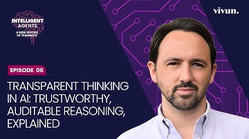Episode 06: Transparent Thinking in AI: Trustworthy, Auditable Reasoning, Explained