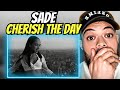 LOVE IT!| FIRST TIME HEARING Sade - Cherish The Day REACTION