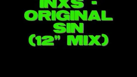 INXS - Original Sin (12"mix)