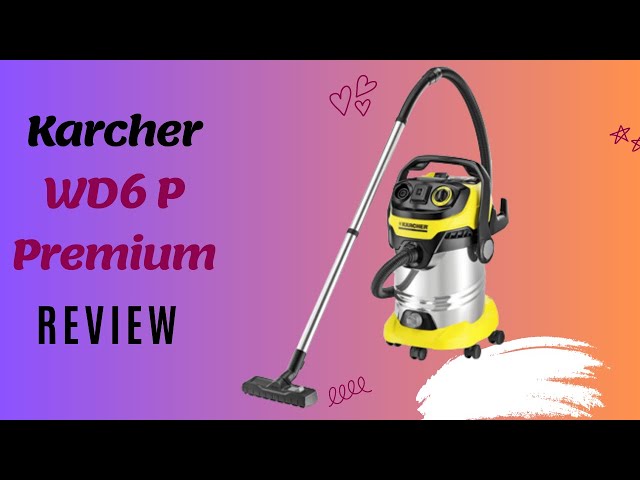 Karcher WD 6 P PREMIUM Vacuum Cleaner - TEST 