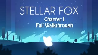 Stellar Fox - Chapter 1 Walkthrough  All 18 levels 3 stars Net Worth