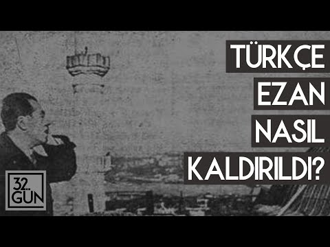 Türkçe Ezan Nasıl Kaldırıldı? | 1950 | 32.Gün Arşivi