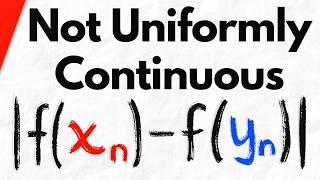 Proof: Sequential Criterion for Absence of Uniform Continuity | Real Analysis