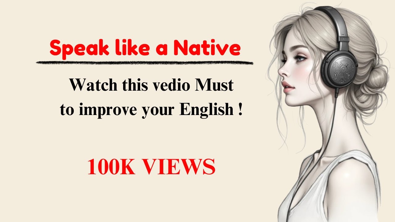 How to Speak Like a Native English Speaker | Fast Learning Tips
