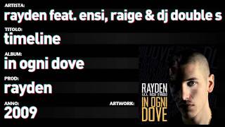 Rayden feat. Ensi, Raige e Dj Double S  - 05 - "Timeline"