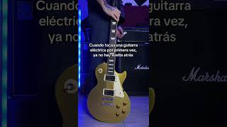 Cuando Tocas Una Guitarra Eléctrica Por Primera Vez