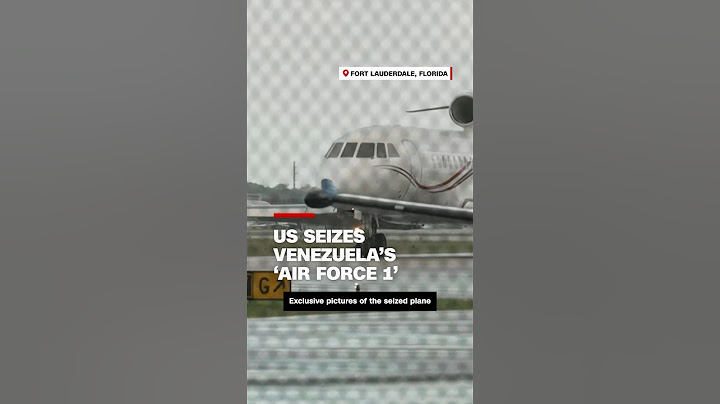 US seizes Venezuela’s ‘Air Force 1’