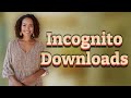 Can You See Downloads in Incognito Mode on Mobile vs Desktop?
