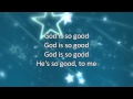 Vignette de la vidéo "God Is So Good Yancy"