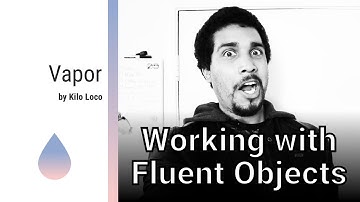 Working With Fluent Objects | Vapor | Swift 4, Xcode 9