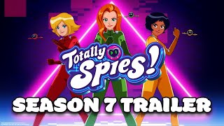 Totally Spies! Season 7 Trailer