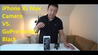 GoPro Hero 7 Black vs. iPhone Xs Max Camera