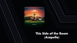 This Side of the Room (Acapella)