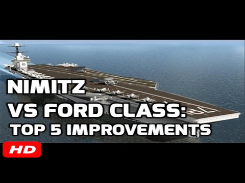 NIMITZ vs FORD class: TOP 5 IMPROVEMENTS