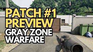 Patch #1 PREVIEW | Gray Zone Warfare #grayzonewarfare #gzw