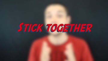 Stick together - W36D1 - Daily Phrasal Verbs - Learn English online free video lessons