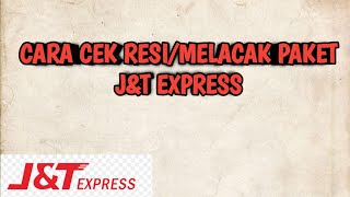 Cara Cek Resi/Melacak Paket J&T Express screenshot 1
