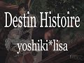 【GOSICK OP】yoshiki*lisa《Destin Histoire 》【中日字幕】