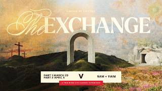 The Exchange (Part 1) — The Innocent for the Guilty | Easter at Victory