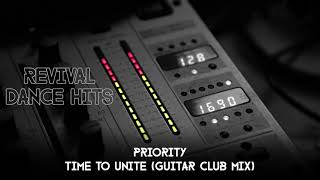Priority - Time To Unite (Guitar Club Mix) [HQ] Resimi