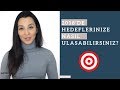 2018&#39;de Hedeflerinize Nasıl Ulasabilirsiniz?/Kisisel Gelişim