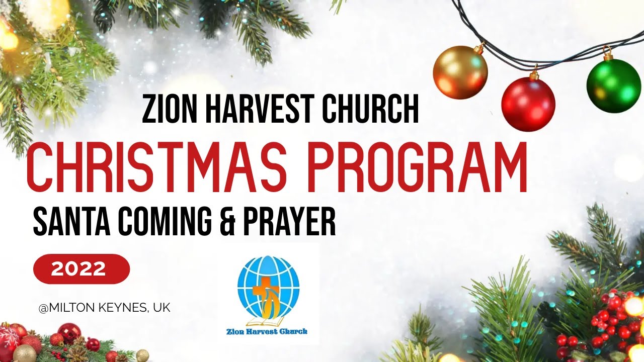 ZION HARVEST CHURCH CHRISTMAS PROGRAM SANTA COMING AND PRAYER 2022 YouTube