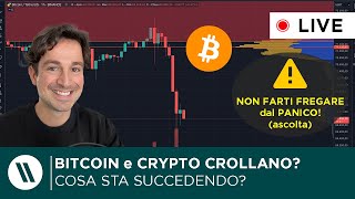 BITCOIN, CRYPTO: CROLLA TUTTO? COSA STA SUCCEDENDO? | NON FARTI FREGARE!!