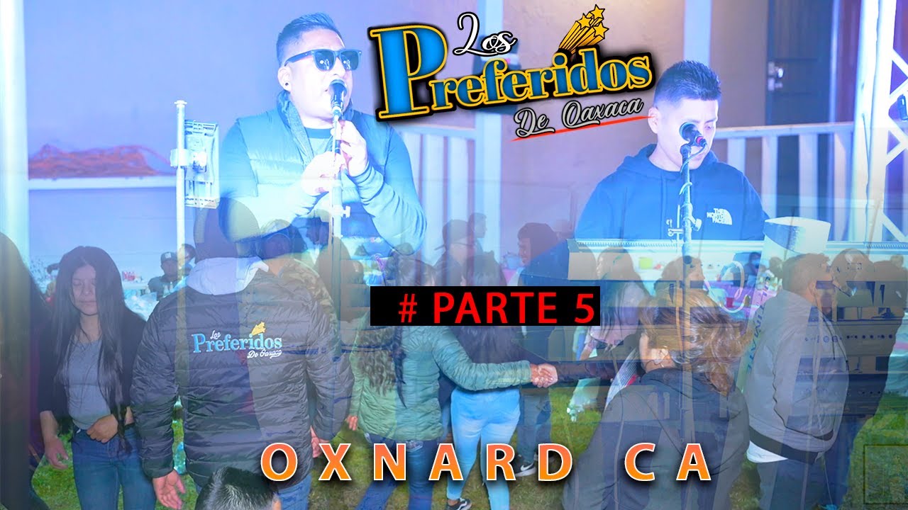 BAUTIZO EN OXNARD CA , LOS PREFERIDOS DE OAXACA