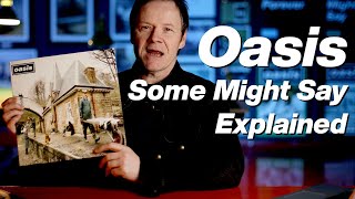 Oasis - Some Might Say - Sleeve Artwork Explained