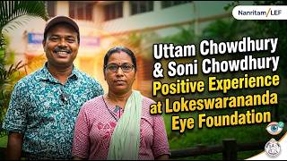 Uttam Chowdhury Shares His Successful Cataract Treatment Journey | Lokeswarananda Eye Foundation.