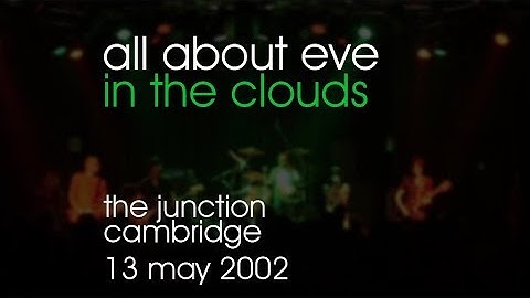 All About Eve - In The Clouds - 13/05/2002 - Cambridge The Junction