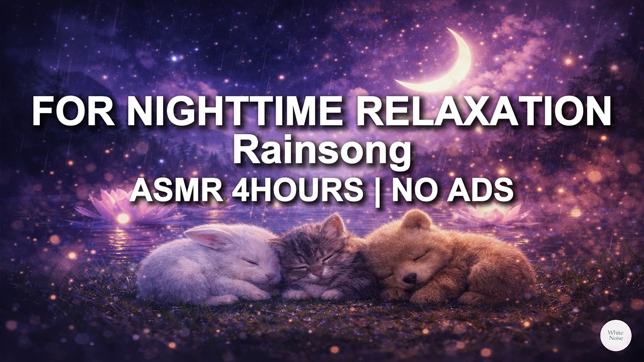 [White Noise] Relaxing for Nighttime Relaxation rainsong ASMR 4Hours No Ads