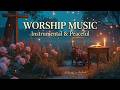 Fundo musical para oração e adoração profunda | Música instrumental gospel brasileira ~ Paz