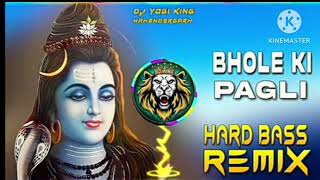 Download Lagu Bhole Ki Pagli DJ Remix Hard Bass MP3