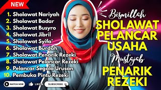 Sholawat Terbaru 2025  Sholawat Nabi Penarik Rejeki  Sholawat Nariyah Sholawat Busyro Jibril