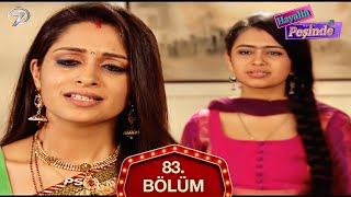 Hayalin Peşinde Hint Dizisi 83. Bölüm