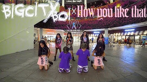 Binz - BIGCITYBOI [Choreography] & BLACKPINK [블랙 핑크] - How You Like That Dance Cover by SY Crew