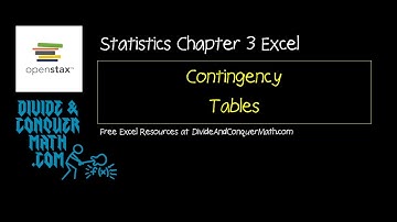 OpenStax Statistics Chapter 3 Excel 1 - Filling in a Contingency Table